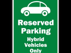 Reserved Hybrid Vehicles Only Sign